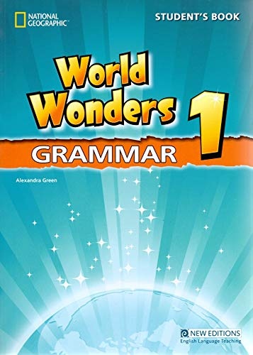 WORLD WONDERS 1 GRAMMAR STUDENT´S BOOK National Geographic learning
