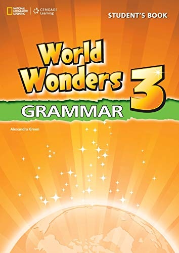 WORLD WONDERS 3 GRAMMAR STUDENT´S BOOK National Geographic learning