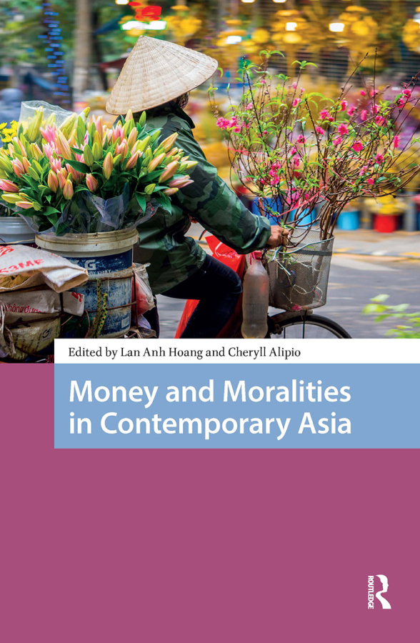 Money and Moralities in Contemporary Asia