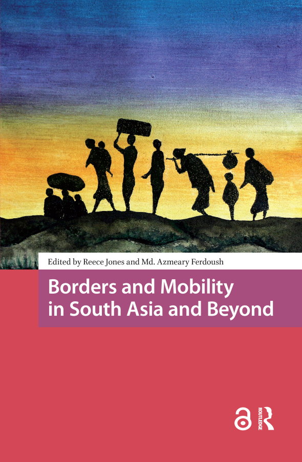 Borders and Mobility in South Asia and Beyond