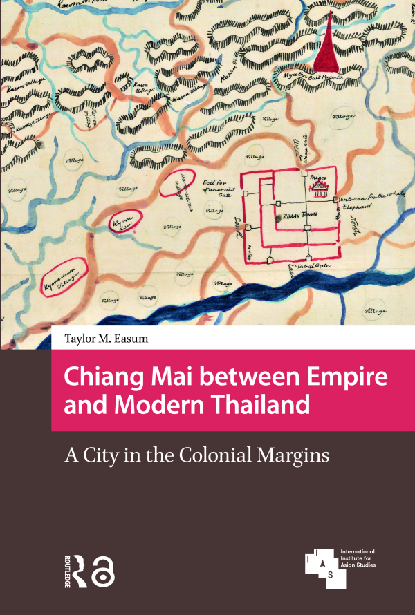 Chiang Mai between Empire and Modern Thailand