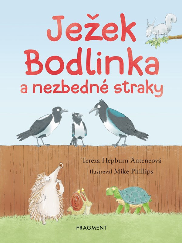 Ježek Bodlinka a nezbedné straky