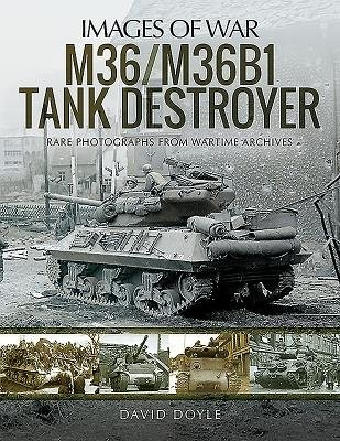 M36/M36B1 Tank Destroyer, Rare Photographs from Wartime Archives