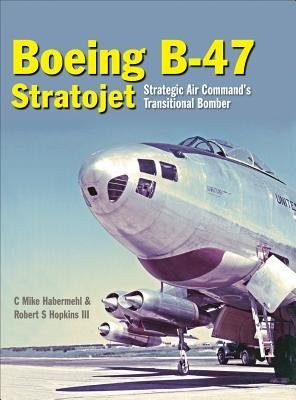 Boeing B-47 Stratojet, Strategic Air Command’s Transitional Bomber