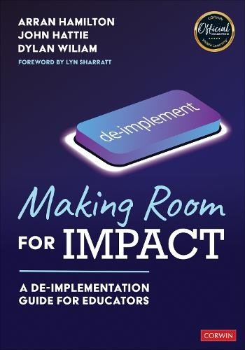 Making Room for Impact, A De-implementation Guide for Educators