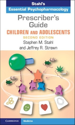 Prescriber's Guide Â– Children and Adolescents, Stahl's Essential Psychopharmacology