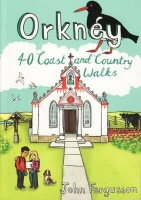 Orkney, 40 Coast and Country Walks