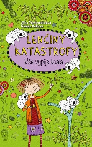 Lenčiny katastrofy - Vše vypije koala