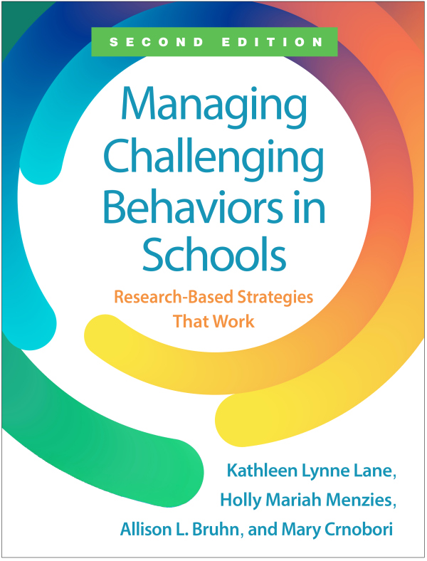 Managing Challenging Behaviors in Schools, Second Edition