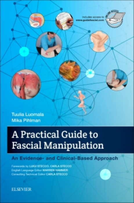 Practical Guide to Fascial Manipulation, an evidence- and clinical-based approach