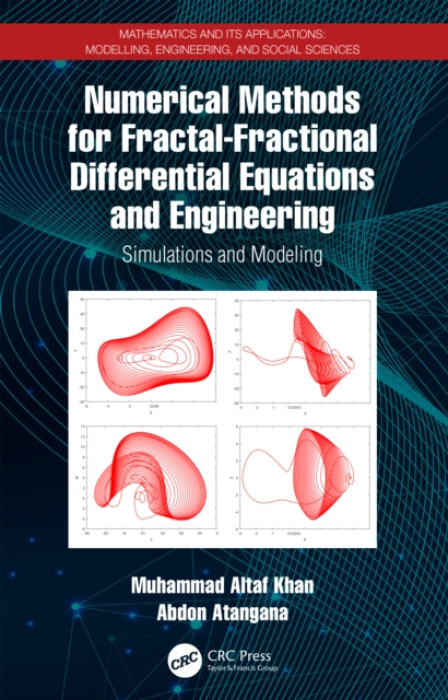 Numerical Methods for Fractal-Fractional Differential Equations and Engineering, Simulations and Modeling