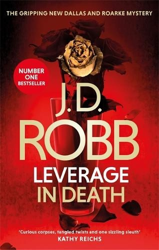 Leverage in Death, An Eve Dallas thriller (Book 47)