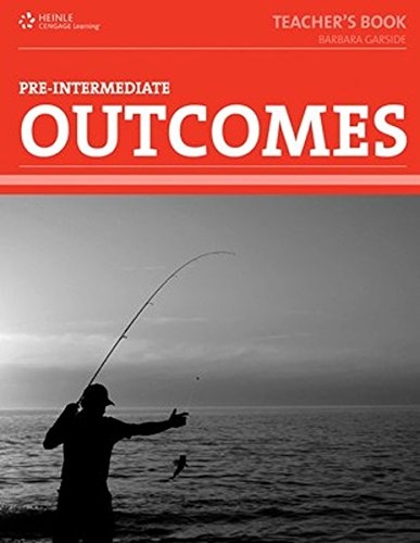 OUTCOMES PRE-INTERMEDIATE TEACHER´s BOOK National Geographic learning