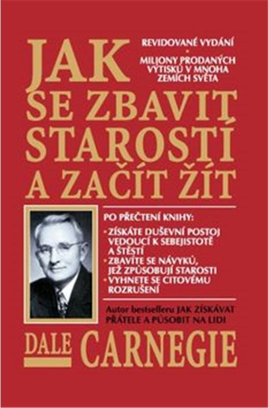 Jak se zbavit starostí a začít žít