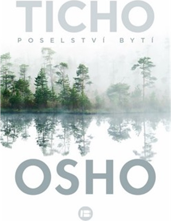 Ticho: Poselství bytí