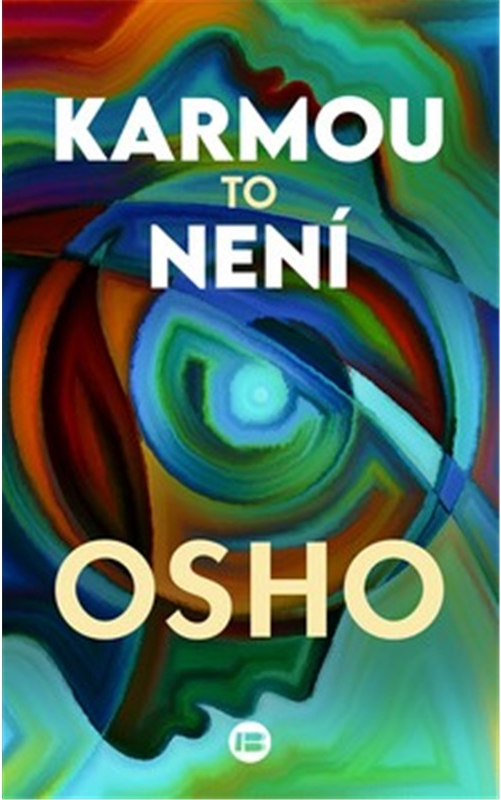 Karmou to není