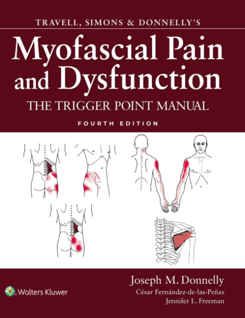 Travell, Simons a Donnelly's Myofascial Pain and Dysfunction, The Trigger Point Manual