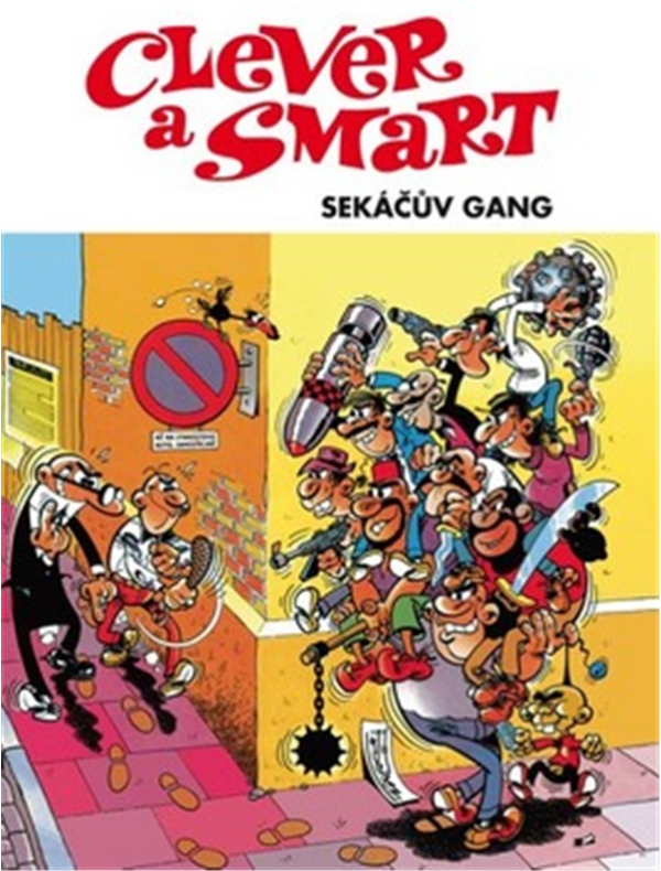 Clever a Smart: Sekáčův gang