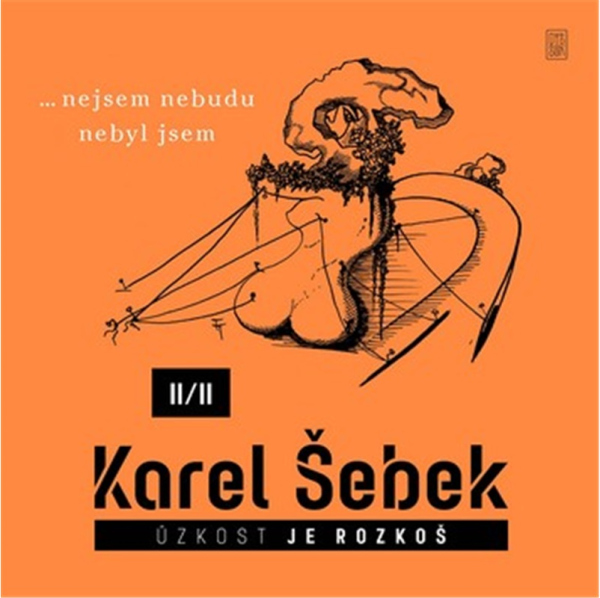 Úzkost je rozkoš II/II
