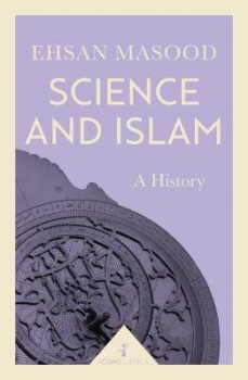 Science and Islam (Icon Science), A History