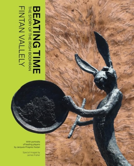 Beating Time, The Story of the Irish Bodhran