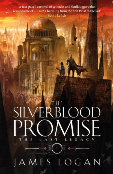 Silverblood Promise, a thrilling epic fantasy debut perfect for fans of Scott Lynch and James Islington (Book 1 of the Last Legacy)