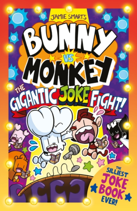 Bunny vs Monkey: The Gigantic Joke Fight (a Phoenix Comic Book, from the multi-million-selling creative genius Jamie Smart)
