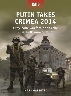 Putin Takes Crimea 2014, Grey-zone warfare opens the Russia-Ukraine conflict