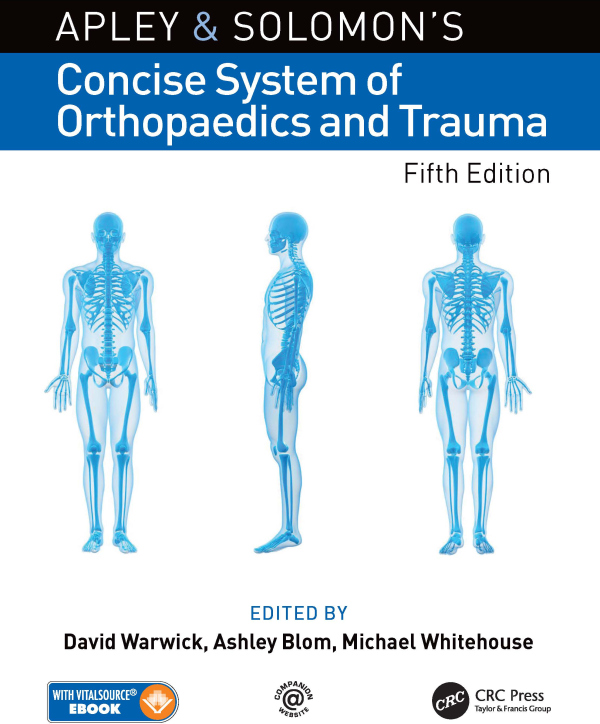 Apley and Solomon’s Concise System of Orthopaedics and Trauma