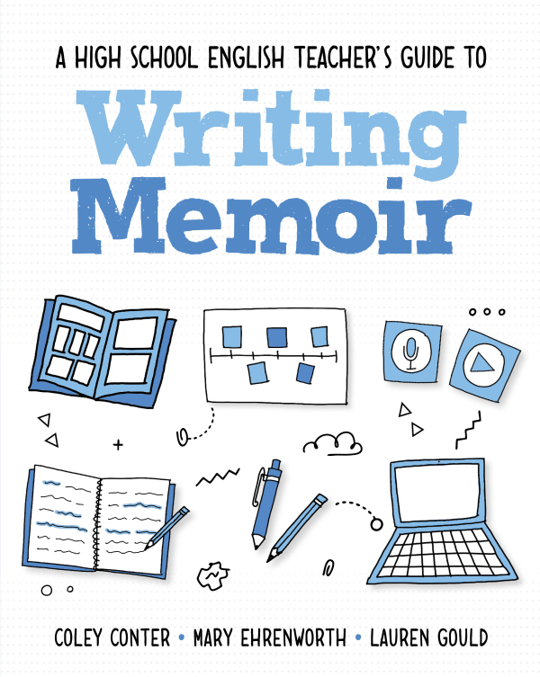 High School English Teacher's Guide to Writing Memoir