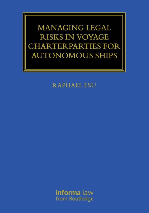 Managing Legal Risks in Voyage Charterparties for Autonomous Ships