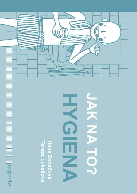 Jak na to? Hygiena