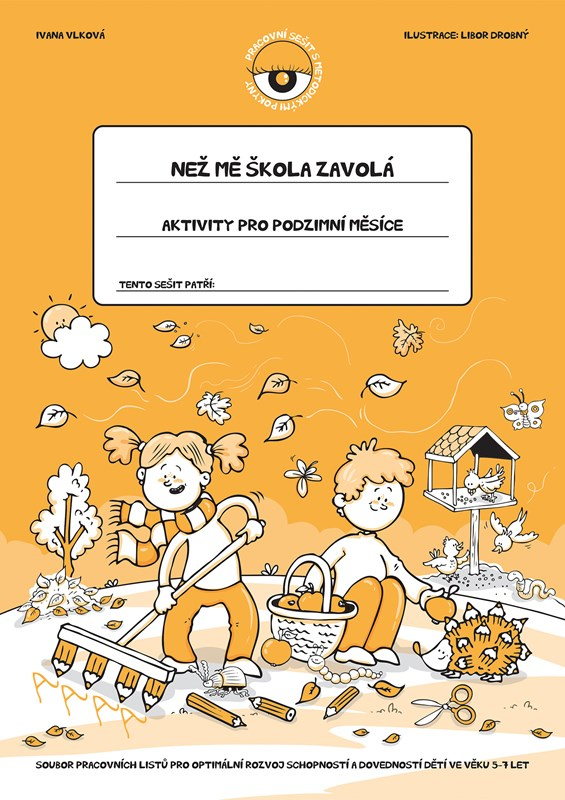 Než mě škola zavolá – Podzim