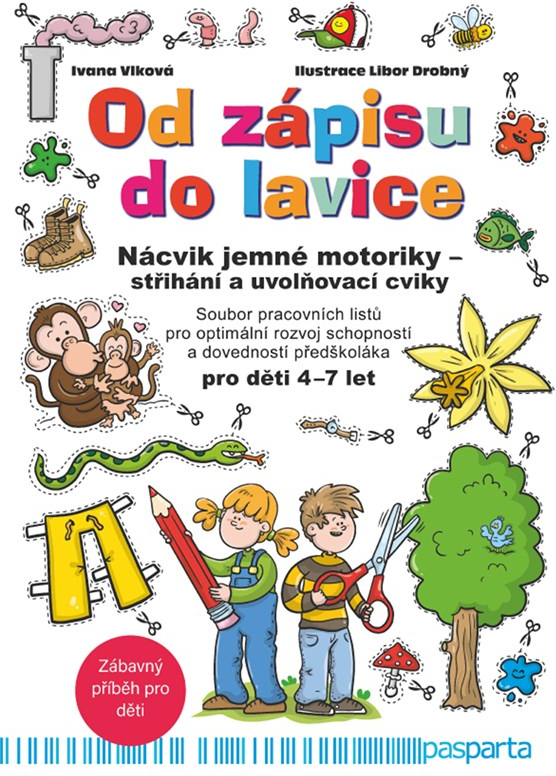 Od zápisu do lavice – Nácvik jemné motoriky