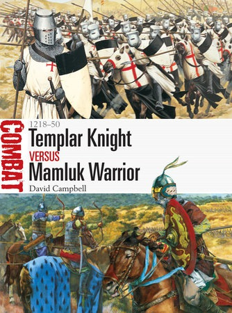 Templar Knight vs Mamluk Warrior, 1218–50