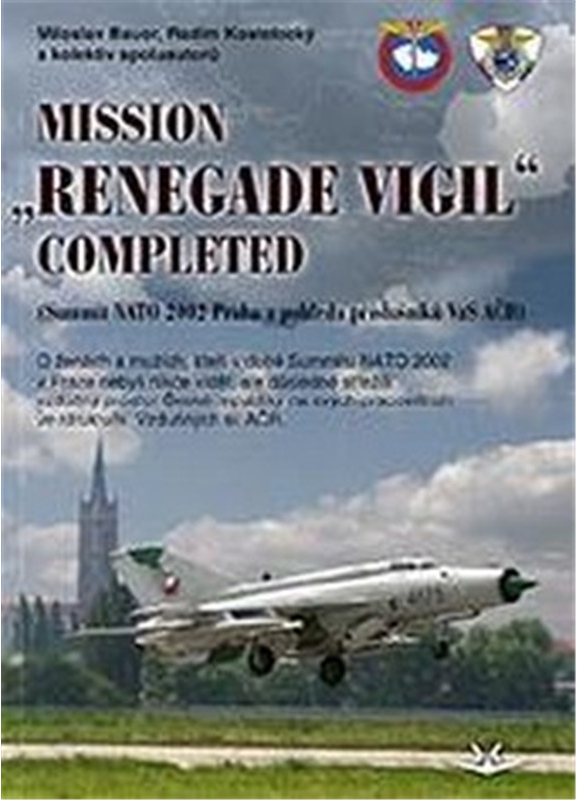 Mission ,,Renegade Vigil" completed