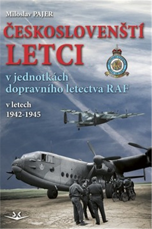 Českoslovenští letci v jednotkách dopravního letectva RAF v letech 1942 - 1945