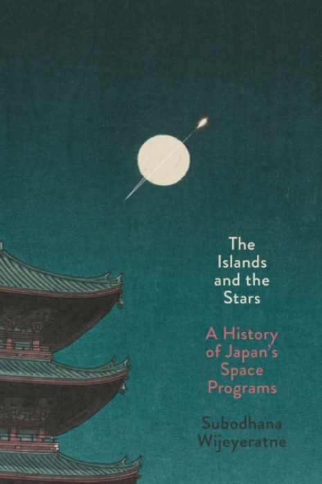 Islands and the Stars, A History of Japan's Space Programs