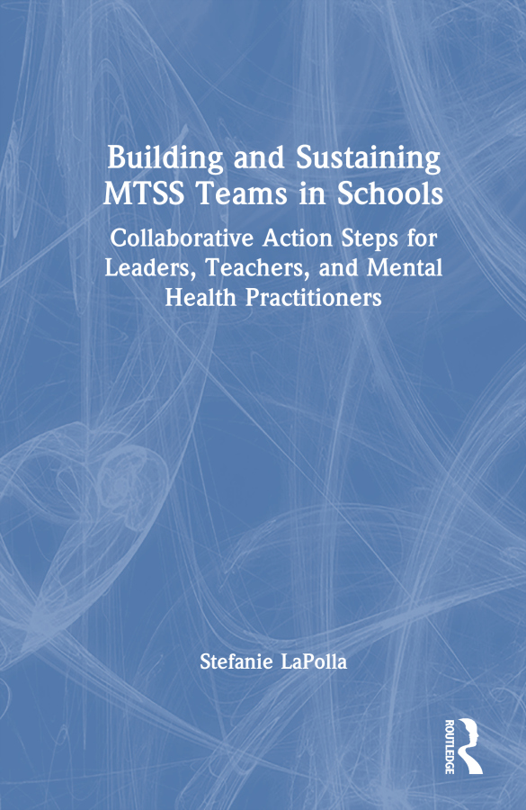 Building and Sustaining MTSS Teams in Schools