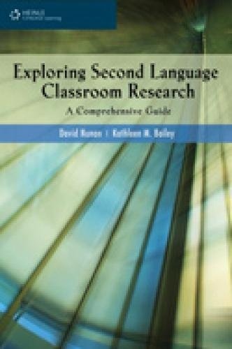EXPLORING SECOND LANGUAGE CLASSROOM RESEARCH