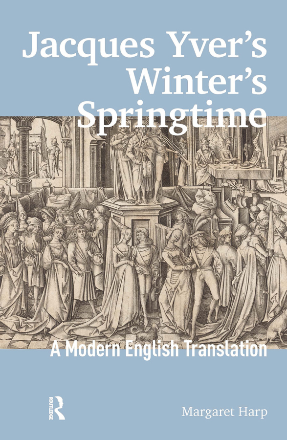 Jacques Yver's Winter's Springtime