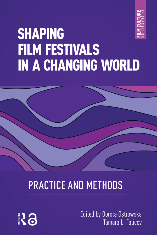 Shaping Film Festivals In a Changing World