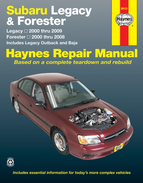Subaru Legacy a Forester covering Legacy (2000-2009) a Forester (2000-2008), inc. Legacy Outback a Baja Haynes Repair Manual (USA)