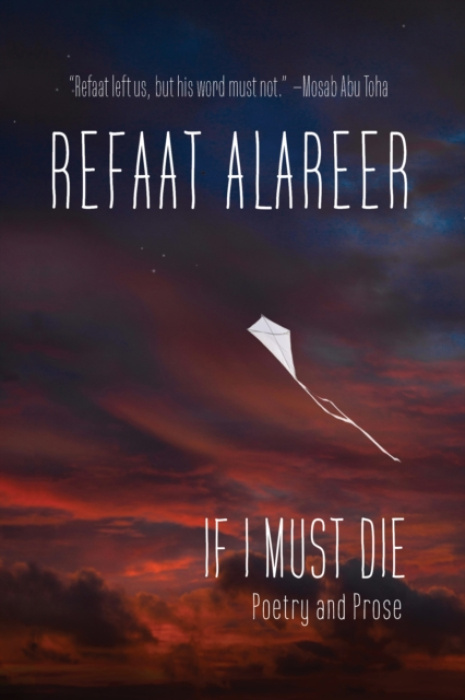 If I Must Die, Poetry and Prose