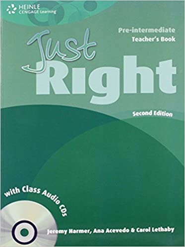 JUST RIGHT (2nd Edition) PRE-INTERMEDIATE TEACHER´S BOOK + CLASS AUDIO CD National Geographic learning