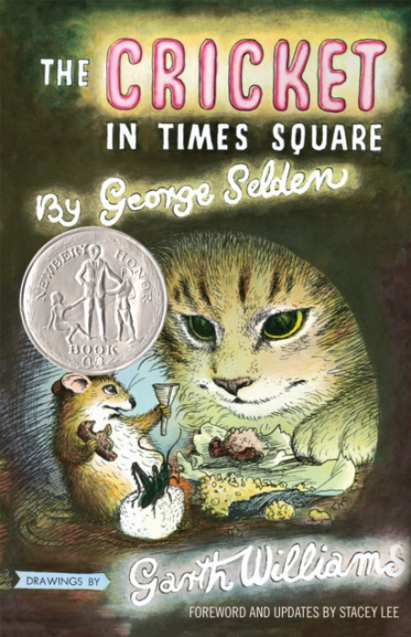 Cricket in Times Square, (Newbery Honor Book)