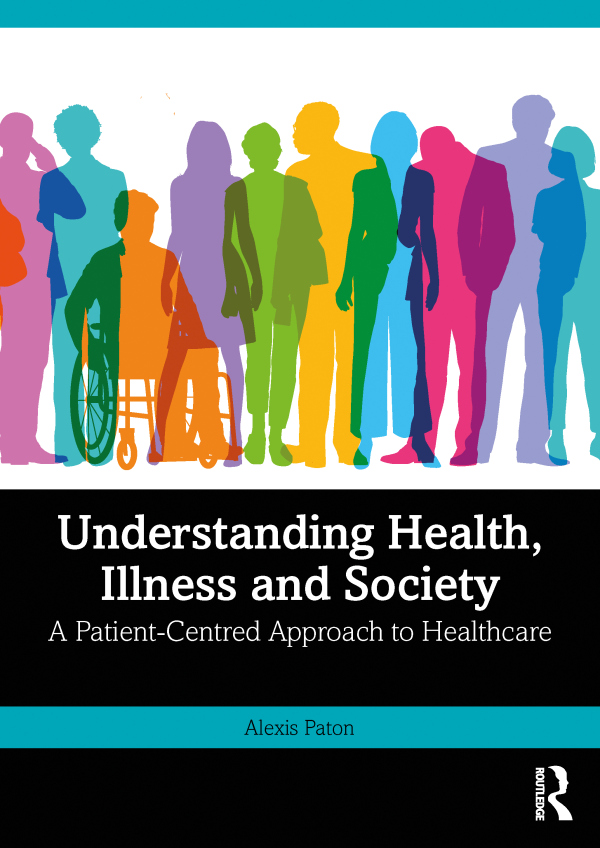 Understanding Health, Illness and Society