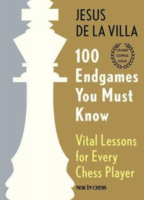 100 Endgames You Must Know, Vital Lessons for Every Chess Player