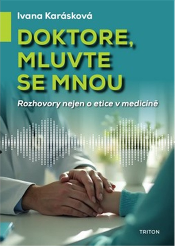 Doktore, mluvte se mnou