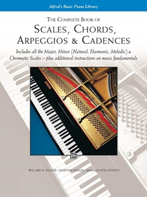 Complete Book of Scales, Chords, Arpeggios, a Cadences